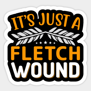 It's Just a Fletch Woond Sticker